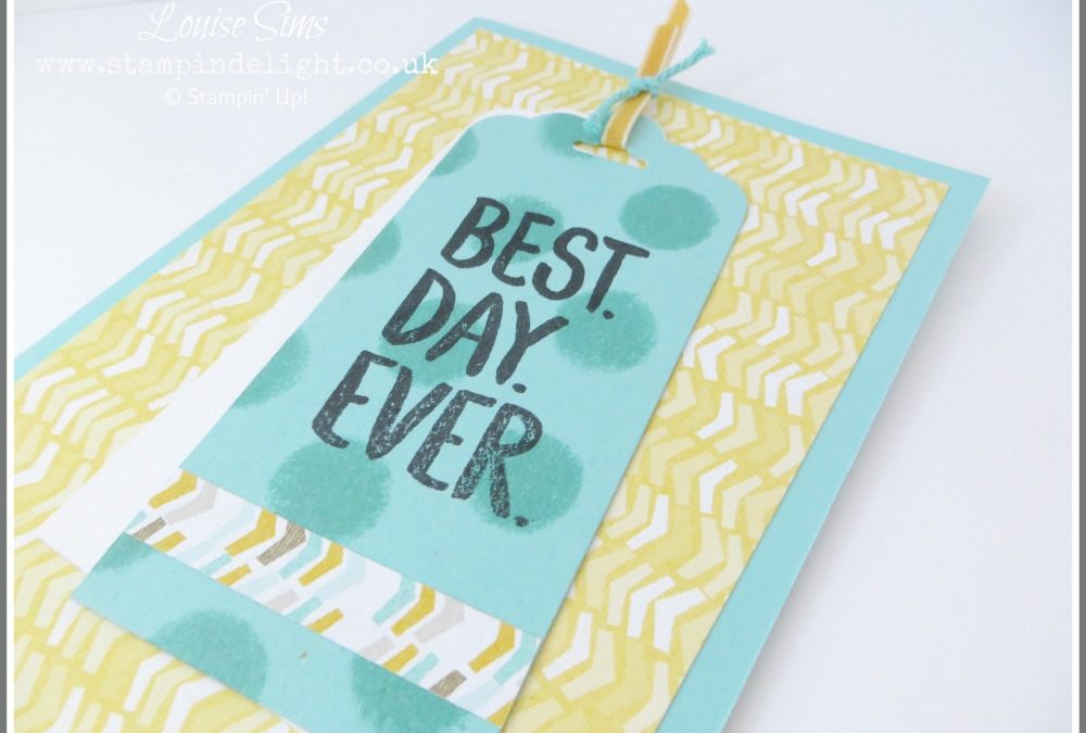 Stampin’ Up! Best Day Ever