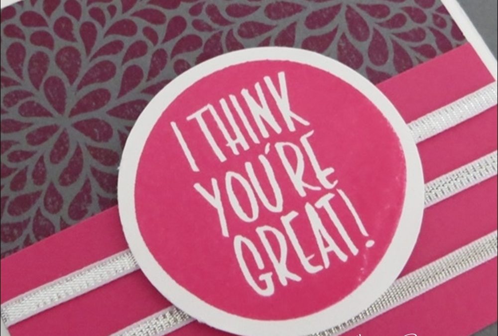 Stampin’ Up! I Think You’re Great