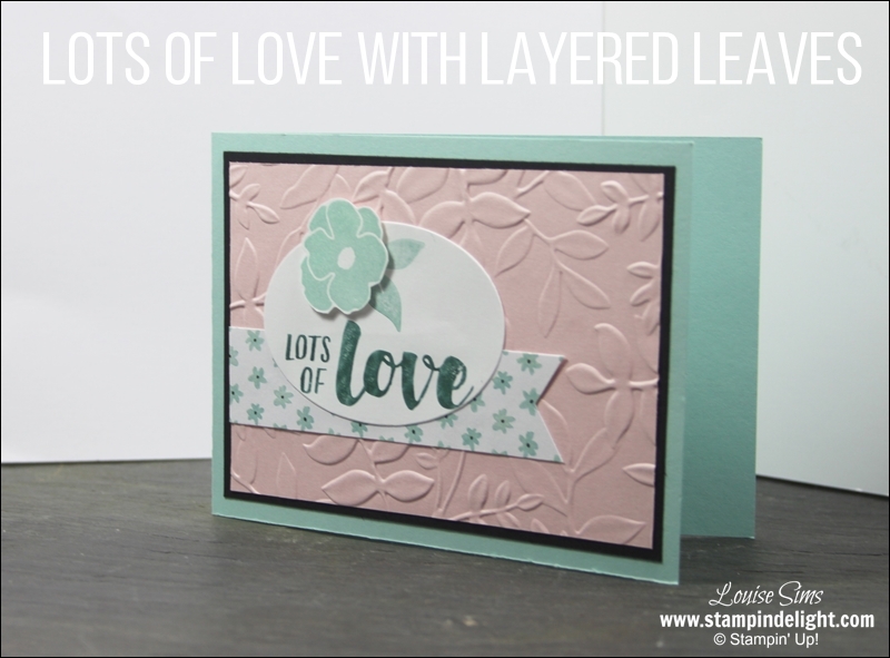Lots of Love with Layered Leaves 3D Embossing Folder