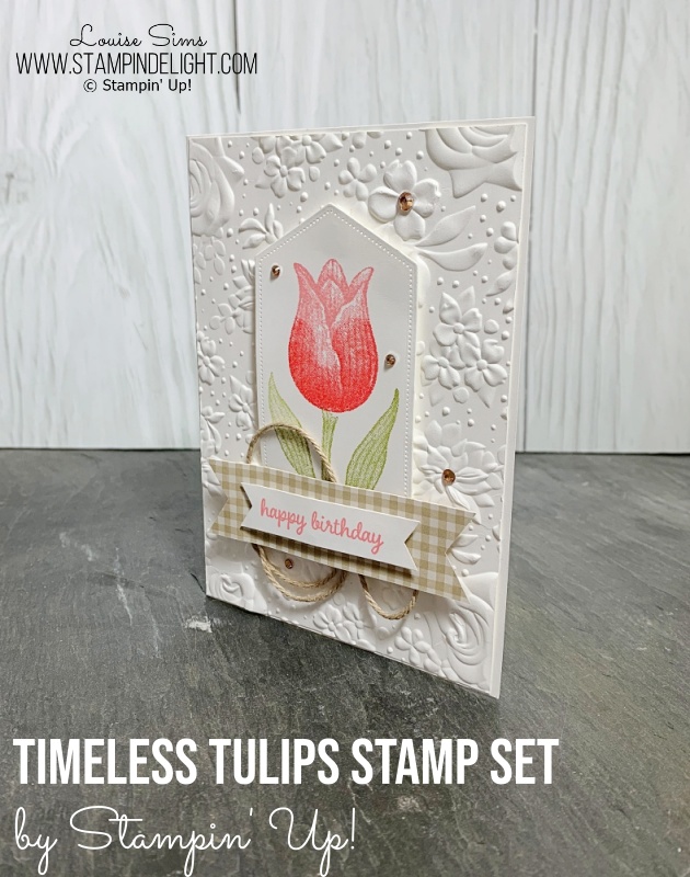 Timeless Tulips stamp set for a springtime card - Stampin' Creative cases Shelli - Louise Sims, Stampin' Delight