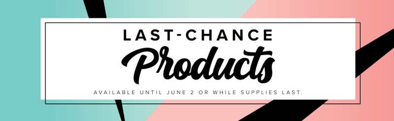 Last chance Stampin' Up product 2020